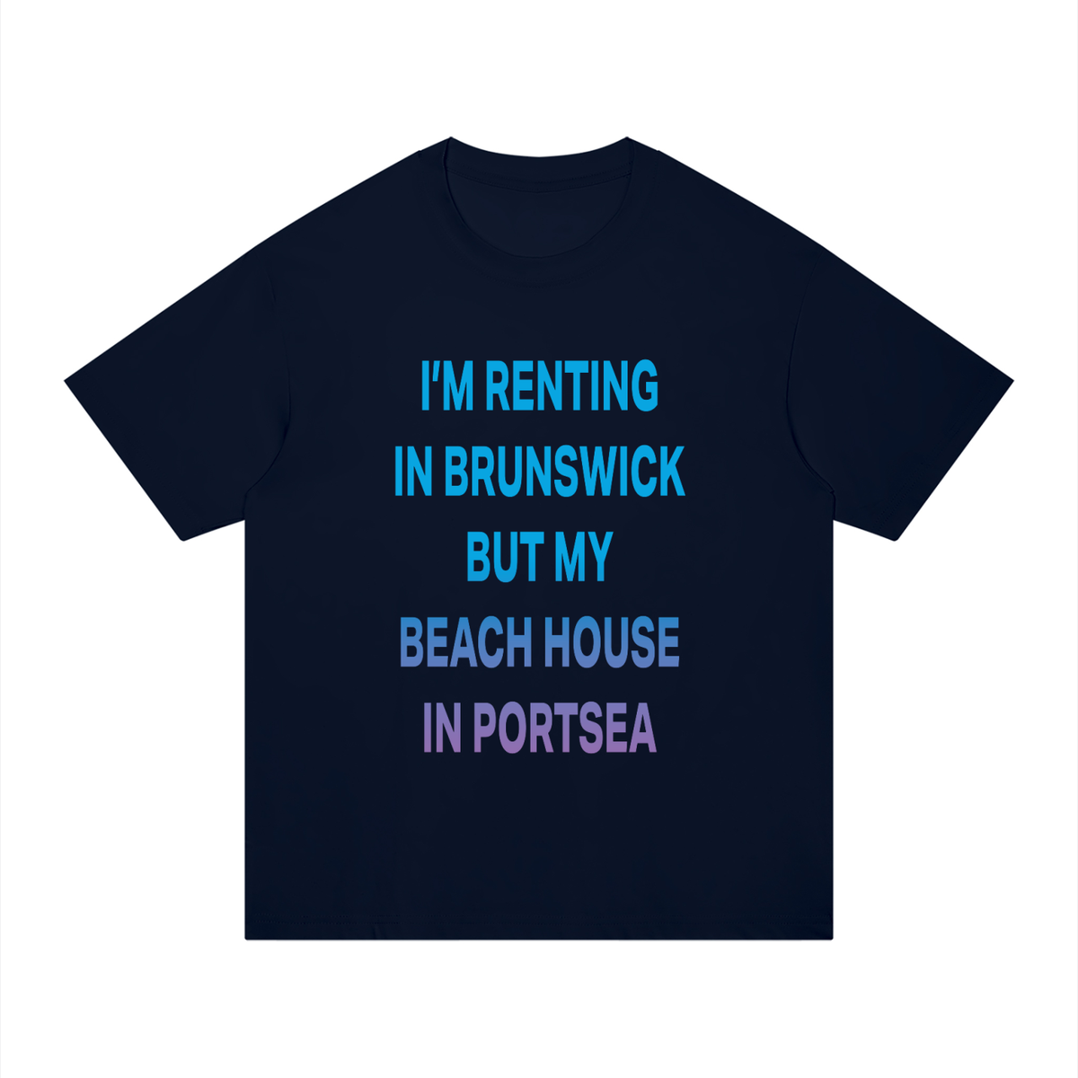 I’M RENTING IN BRUNSWICK BUT MY BEACH HOUSE IN PORTSEA Blue/Purple/Black - Unisex Regular Fit Cotton T-Shirt