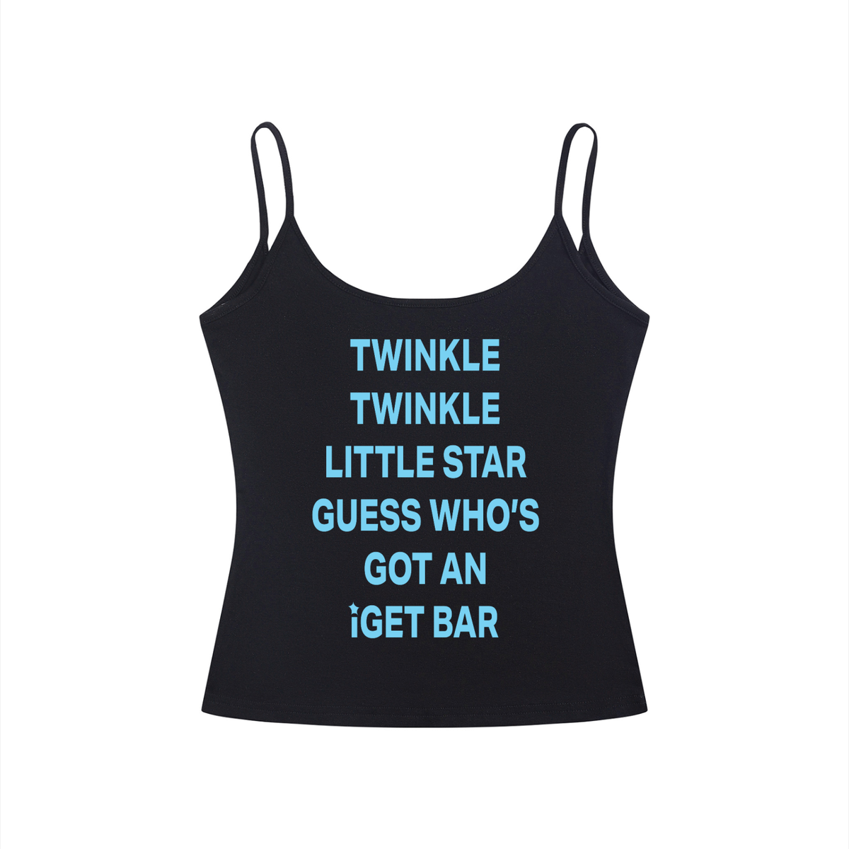 TWINKLE TWINKLE LITTLE STAR GUESS WHO’S GOT AN  IGET BAR Light Blue - TWINKLE TWINKLE LITTLE STAR GUESS WHO’S GOT AN  GET BARWomen’s Slim Fit Open-Back Tank Top