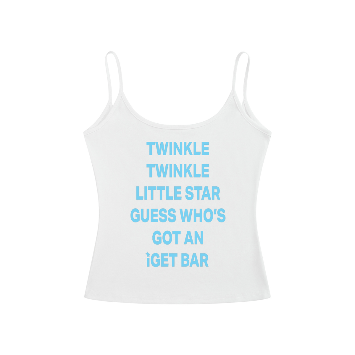 TWINKLE TWINKLE LITTLE STAR GUESS WHO’S GOT AN  IGET BAR Light Blue - TWINKLE TWINKLE LITTLE STAR GUESS WHO’S GOT AN  GET BARWomen’s Slim Fit Open-Back Tank Top