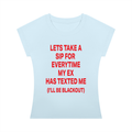 LETS TAKE A SIP FOR  EVERYTIME MY EX HAS TEXTED ME (I’LL BE BLACKOUT) Red - Women’s Slim Raglan T-Shirt