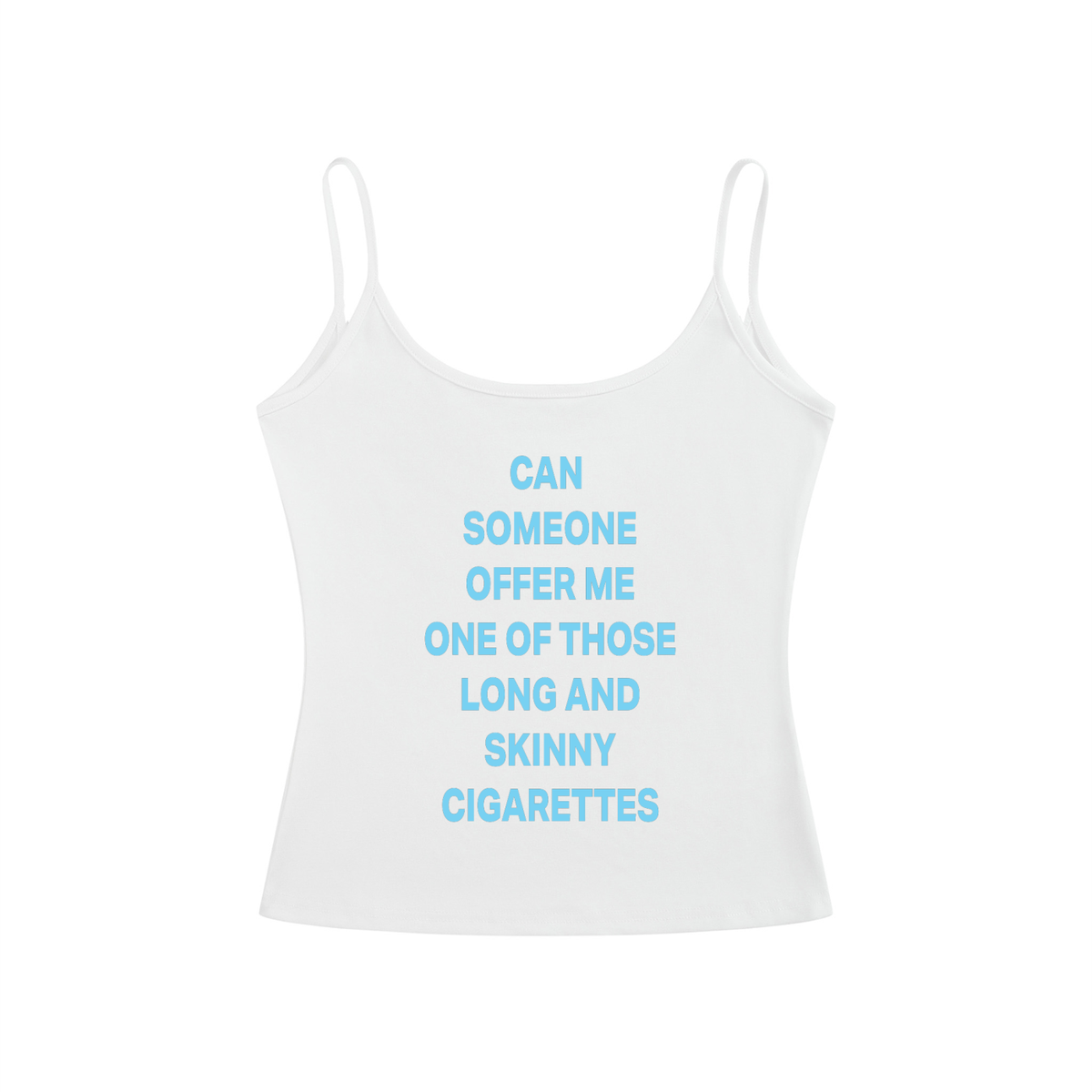 CAN  SOMEONE OFFER ME ONE OF THOSE LONG AND SKINNY CIGARETTES Light Blue - Women’s Slim Fit Open-Back Tank Top