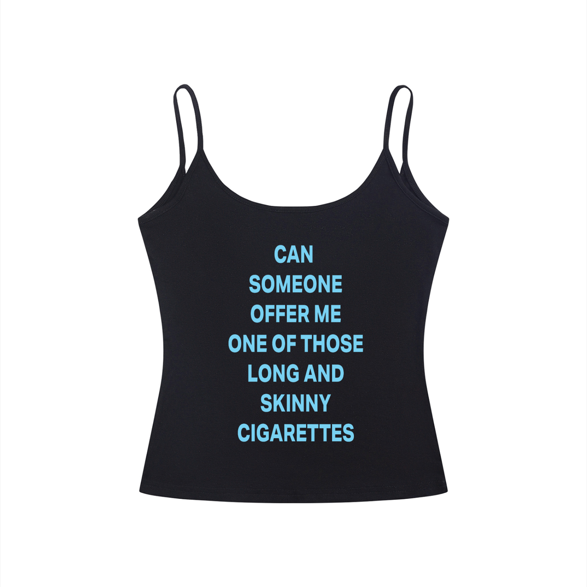 CAN  SOMEONE OFFER ME ONE OF THOSE LONG AND SKINNY CIGARETTES Light Blue - Women’s Slim Fit Open-Back Tank Top